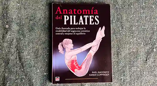 Libro Anatomía del Pilates de Rael Isacowitz y Karen Clippinger
